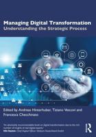Managing Digital Transformation: Understanding the Strategic Process