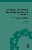 Scientific and Medical Knowledge Production, 1796-1918. Volume IV Uncertainty