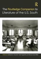 The Routledge Companion to Literature of the U.S. South