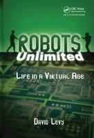 Robots Unlimited: Life in a Virtual Age