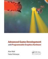 Advanced Game Development With Programmable Graphics Hardware