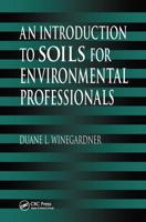 An Introduction to Soils for Environmental Professionals