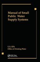 Manual of Small Public Water Supply Systems