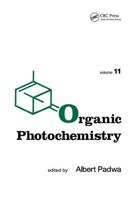 Organic Photochemistry. Volume 11