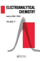 Electroanalytical Chemistry: A Series of Advances: Volume 17