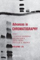 Advances in Chromatography. Volume 25