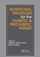 Nutritional Strategies for the Diabetic/prediabetic Patient