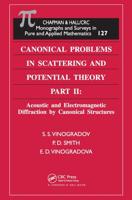 Canonical Problems in Scattering and Potential Theory. Part II Acoustic and Electromagnetic Diffraction by Canonical Structure