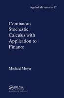 Continuous Stochastic Calculus with Applications to Finance