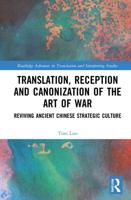 Translation, Reception and Canonization of The Art of War: Reviving Ancient Chinese Strategic Culture