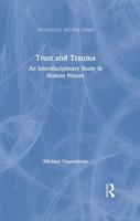 Trust and Trauma: An Interdisciplinary Study in Human Nature