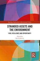 Stranded Assets and the Environment: Risk, Resilience and Opportunity
