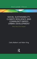 Social Sustainability, Climate Resilience and Community-Based Urban Development: What About the People?