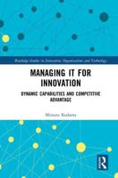 Managing IT for Innovation: Dynamic Capabilities and Competitive Advantage