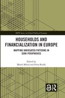 Households and Financialization in Europe: Mapping Variegated Patterns in Semi-Peripheries