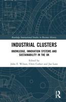 Industrial Clusters: Knowledge, Innovation Systems and Sustainability in the UK