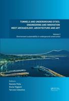 Tunnels and Underground Cities Volume 2 Environment Sustainability in Underground Construction