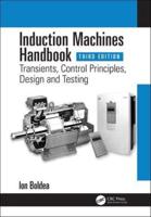 Induction Machines Handbook. Transients, Control Principles, Design and Testing