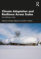 Climate Adaptation and Resilience Across Scales: From Buildings to Cities