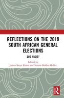 Reflections on the 2019 South African General Elections : Quo Vadis?