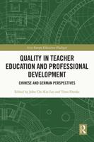 Quality in Teacher Education and Professional Development: Chinese and German Perspectives