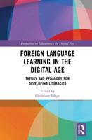 Foreign Language Learning in the Digital Age: Theory and Pedagogy for Developing Literacies