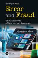 Error and Fraud: The Dark Side of Biomedical Research