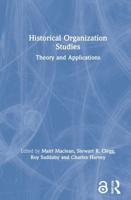 Historical Organization Studies : Theory and Applications