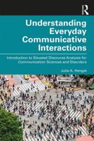 Understanding Everyday Communicative Interactions: Introduction to Situated Discourse Analysis for Communication Sciences and Disorders