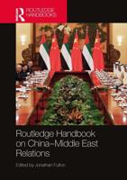 The Routledge Handbook of China-Middle East Relations