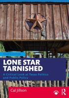 Lone Star Tarnished: A Critical Look at Texas Politics and Public Policy