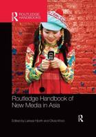 The Routledge Handbook of New Media in Asia