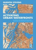 Activating Urban Waterfronts : Planning and Design for Inclusive, Engaging and Adaptable Public Spaces