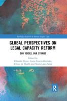 Global Perspectives on Legal Capacity Reform: Our Voices, Our Stories