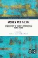 Women and the UN: A New History of Women's International Human Rights