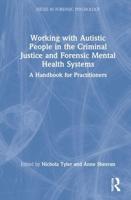 Working with Autistic People in the Criminal Justice and Forensic Mental Health Systems: A Handbook for Practitioners