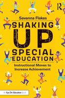 Shaking Up Special Education: Instructional Moves to Increase Achievement