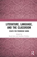 Literature, Language, and the Classroom: Essays for Promodini Varma