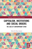 Capitalism, Institutions and Social Orders: The Case of Contemporary Spain