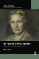 The Politics of Penal Reform: Margery Fry and the Howard League