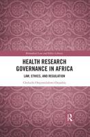 Health Research Governance in Africa: Law, Ethics, and Regulation