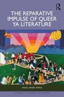 The Reparative Impulse of Queer Young Adult Literature