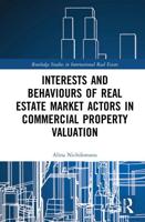 Interests and Behaviours of Real Estate Market Actors in Commercial Property Valuation