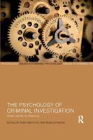 The Psychology of Criminal Investigation: From Theory to Practice