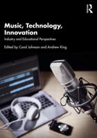 Music, Technology, Innovation