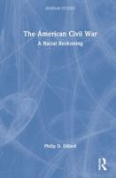 The American Civil War: A Racial Reckoning