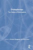 Dramatherapy: The Nature of Interruption