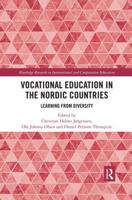 Vocational Education in the Nordic Countries: Learning from Diversity