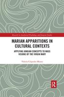 Marian Apparitions in Cultural Contexts: Applying Jungian Concepts to Mass Visions of the Virgin Mary