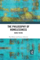 The Philosophy of Homelessness: Barely Being